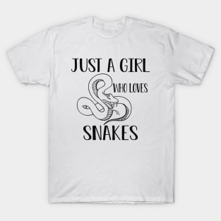 Snake Girl - Just a girl who loves snake T-Shirt